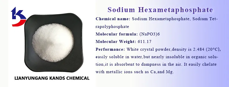 Food Grade SHMP Sodium Hexametaphosphate (CAS 68915-31-1)